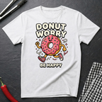 Donut Worry T-Shirt
