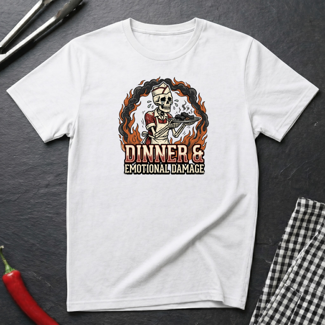 Dinner & Emotional Damage T-Shirt