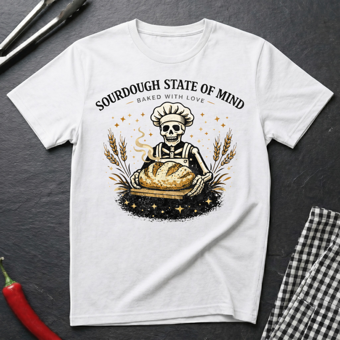 Sourdough State Of Mind T-Shirt
