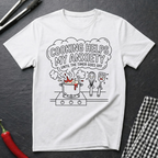 Helps My Anxiety T-Shirt