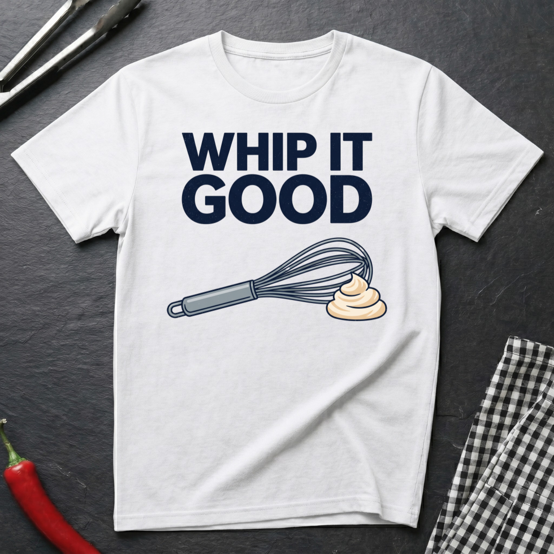 Whip It Good T-Shirt