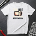 Too Hot To Microwave T-Shirt
