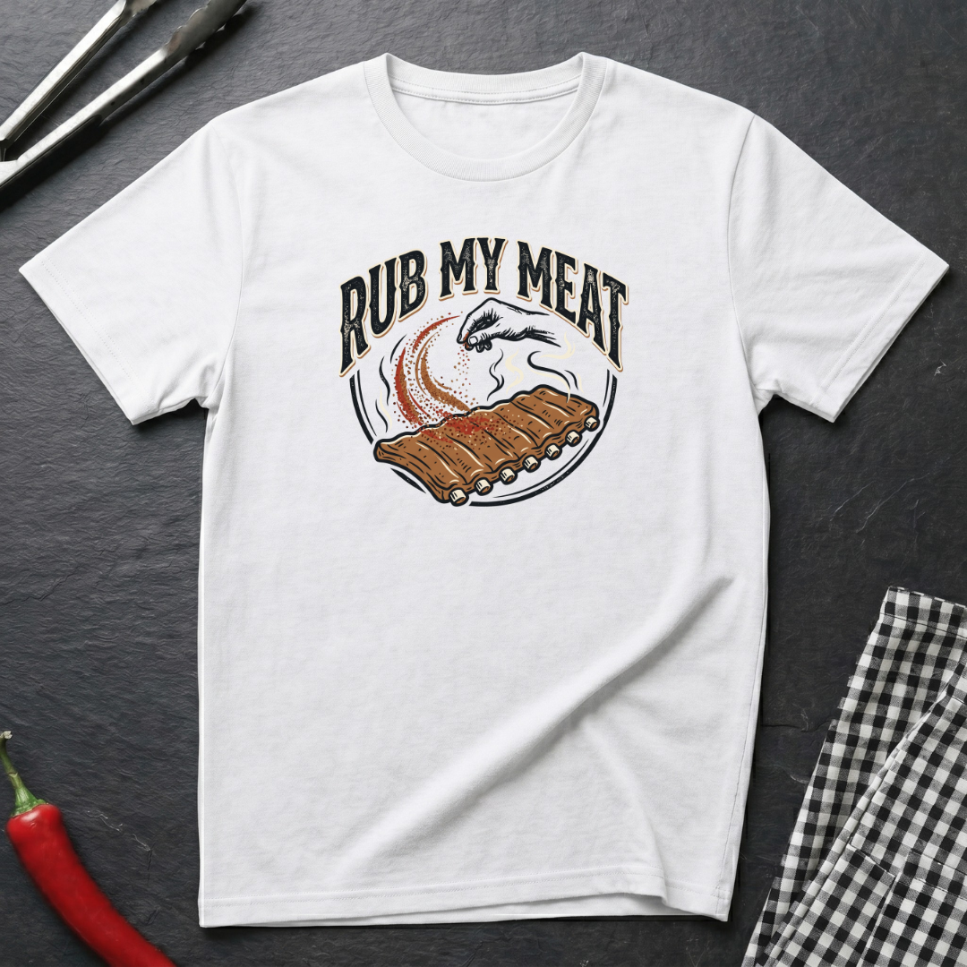 Rub My Meat T-Shirt
