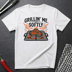 Grillin' Me Softly T-Shirt