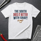 South Does It Better T-Shirt