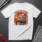 This Is Fine T-Shirt