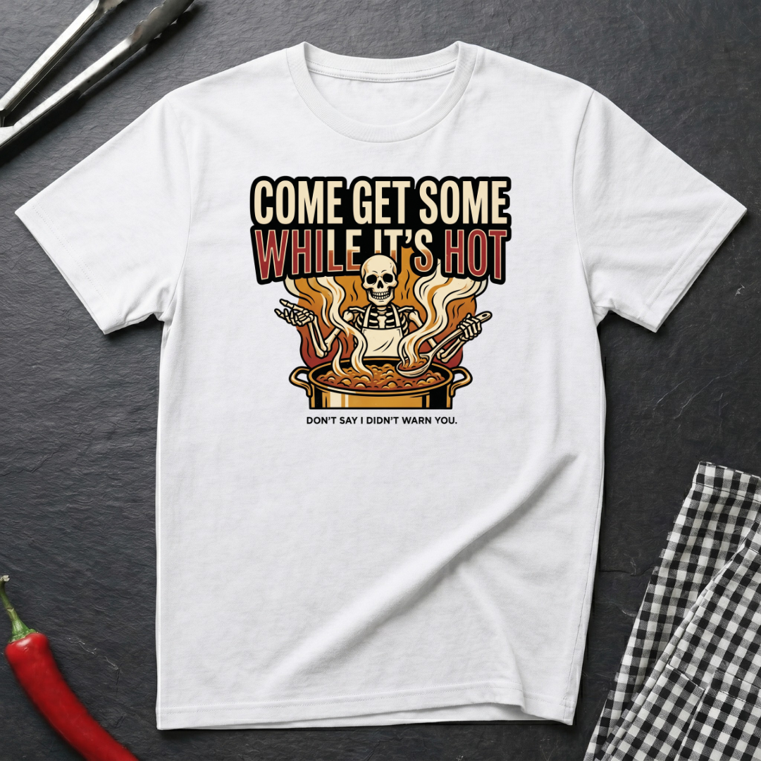 Come Get Some T-Shirt