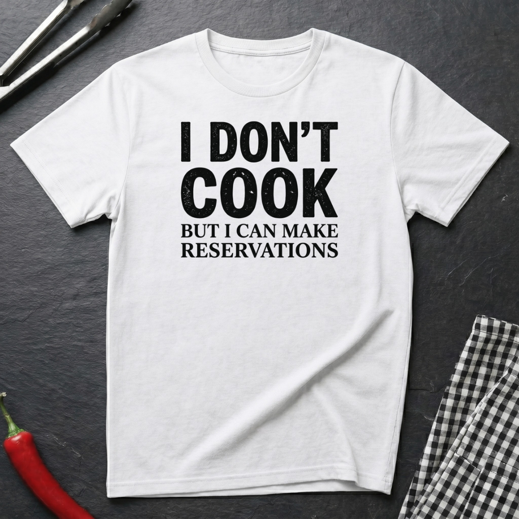 I Don't Cook T-Shirt