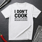 I Don't Cook T-Shirt