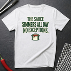 Sauce Simmers All Day T-Shirt