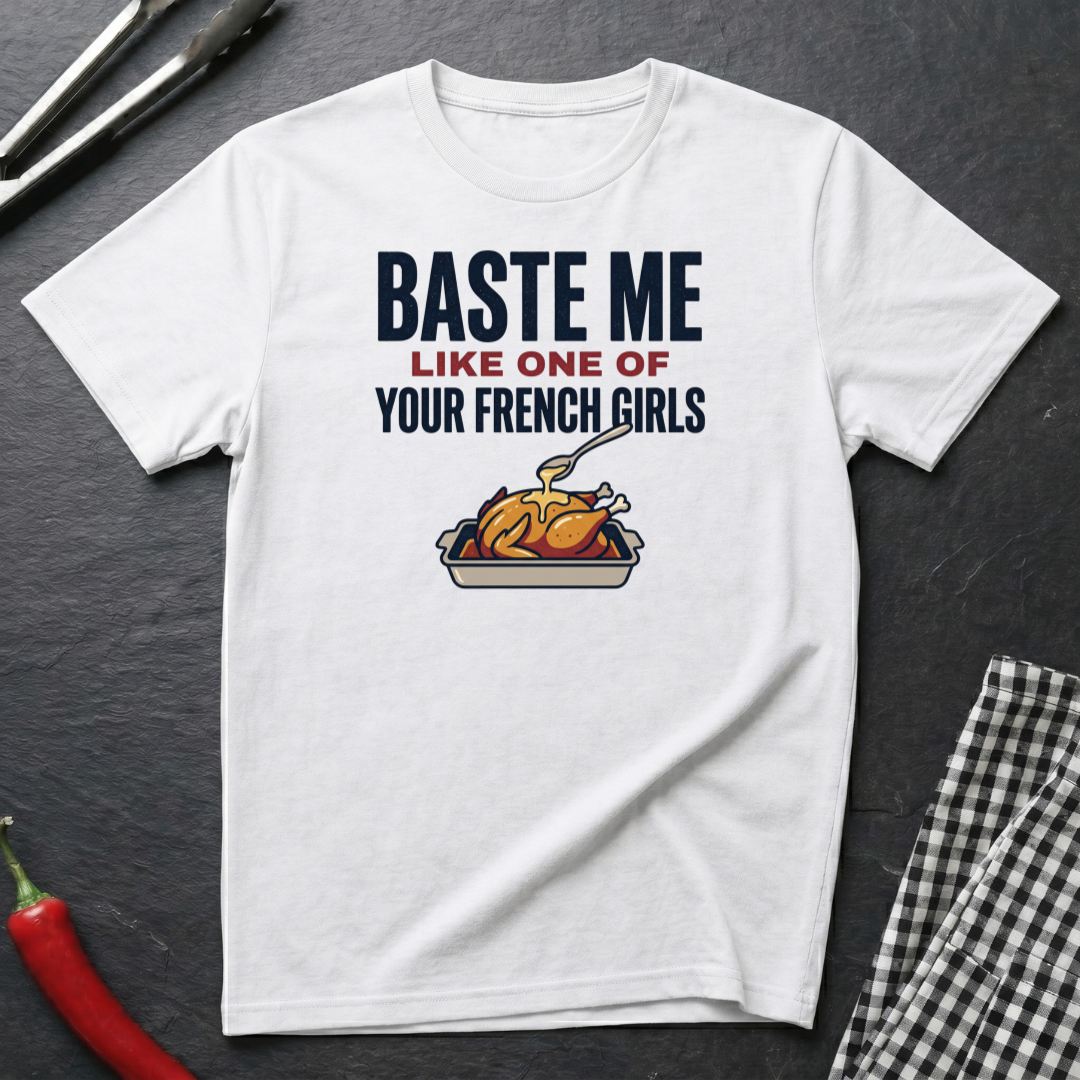 Baste Me T-Shirt