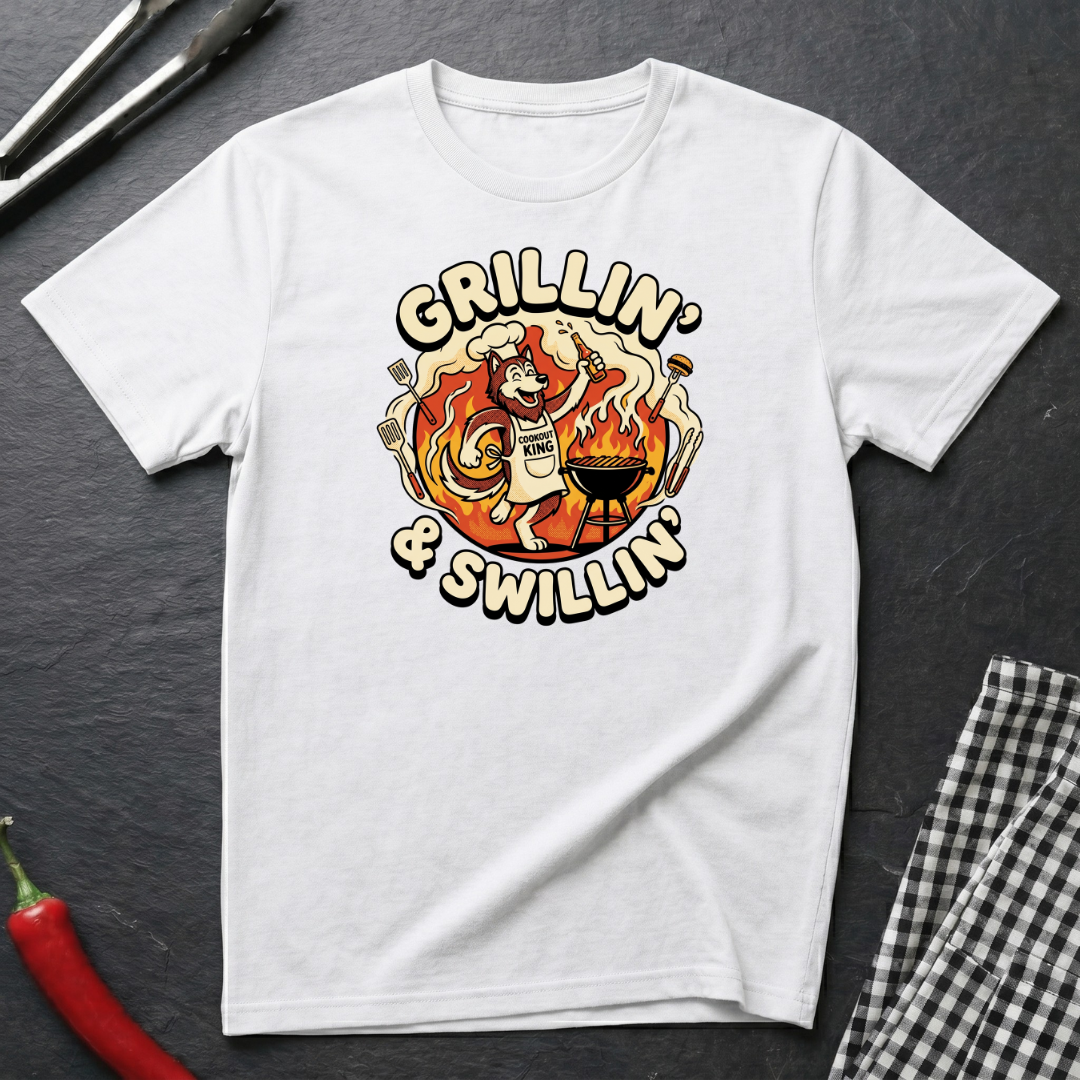 Grillin' & Swillin' T-Shirt