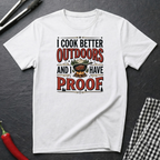 Cook Better Outdoors T-Shirt