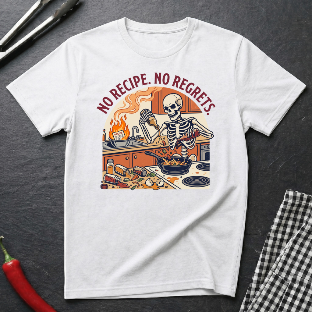 No Recipe. No Regrets. T-Shirts