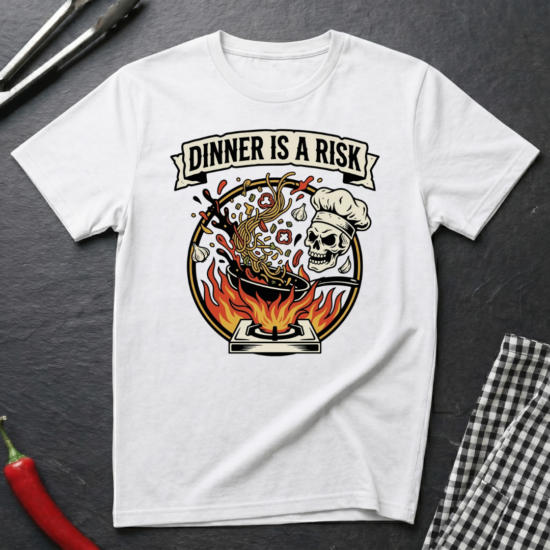 Dinner Is A Risk T-Shirt
