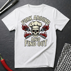 Fork Around and Find Out T-Shirt