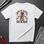 Give Me Glizzy T-Shirt