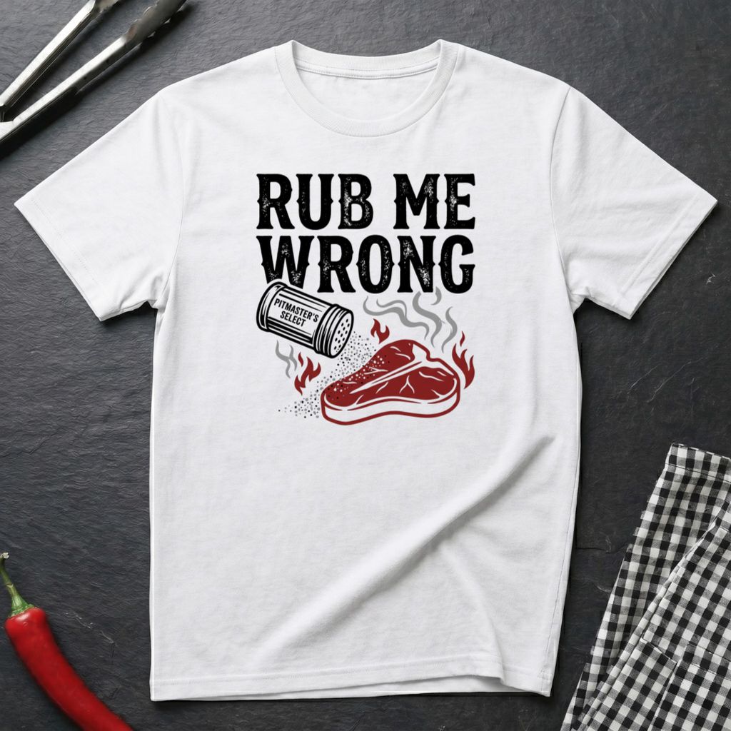 Rub Me Wrong T-Shirt
