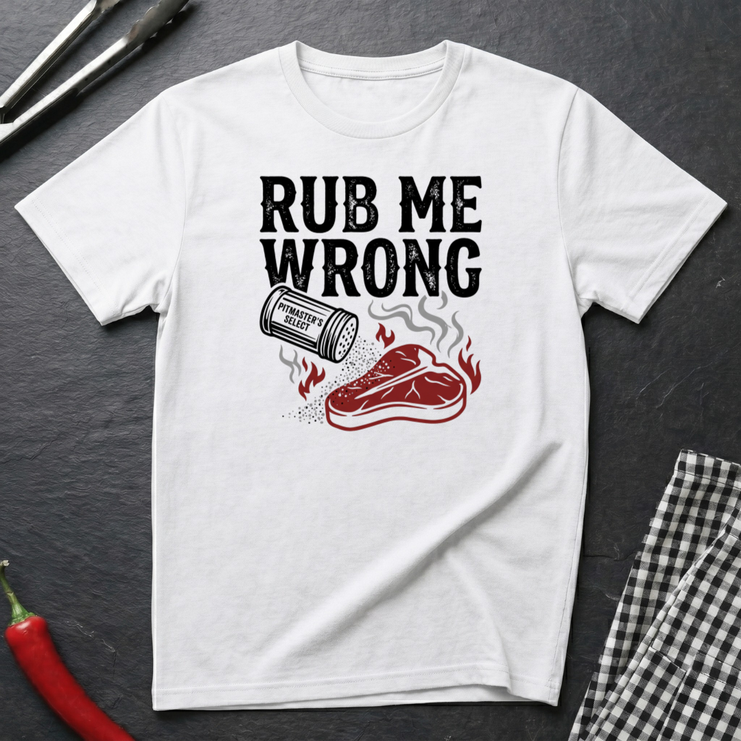 Rub Me Wrong T-Shirt