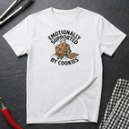 Emotionally Supported By Cookies T-Shirt