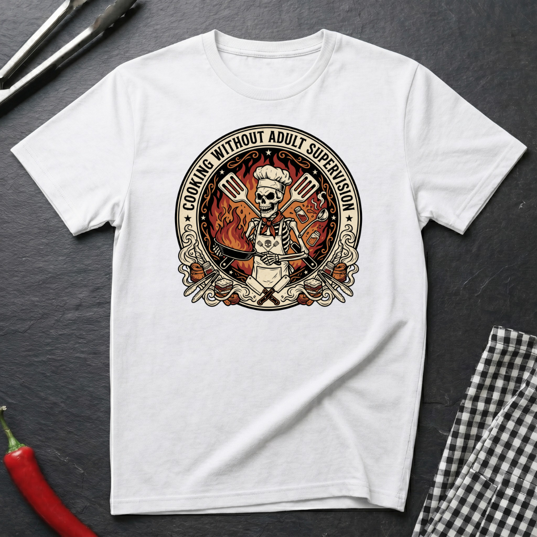 Cooking Without Adult Supervision T-Shirt