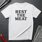 Rest The Meat T-Shirt