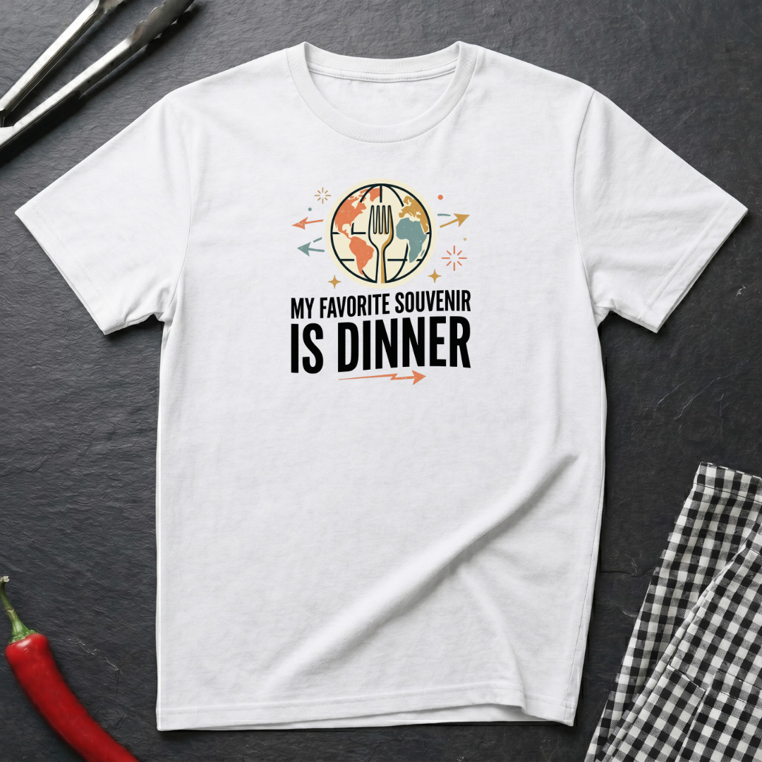 Favorite Souvenir Is Dinner T-Shirt