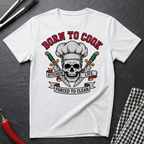 Born To Cook T-Shirt