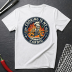 Cooking Is My Cardio T-Shirt