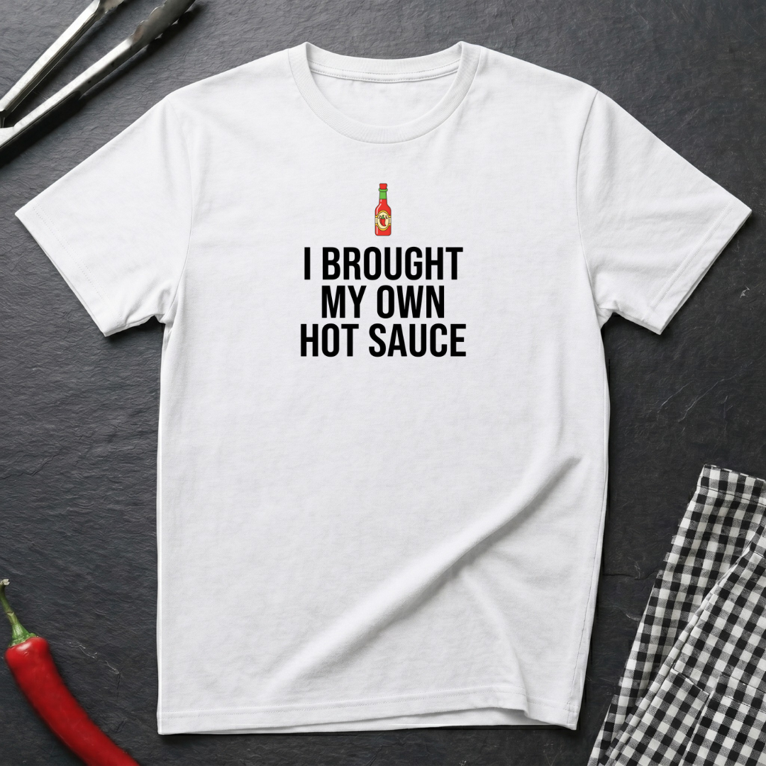 My Own Hot Sauce T-Shirt