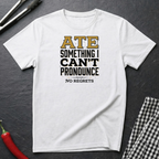 No Regrets T-Shirt