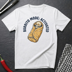 Burrito Mode T-Shirt