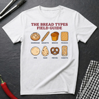 Bread Type Guide T-Shirt