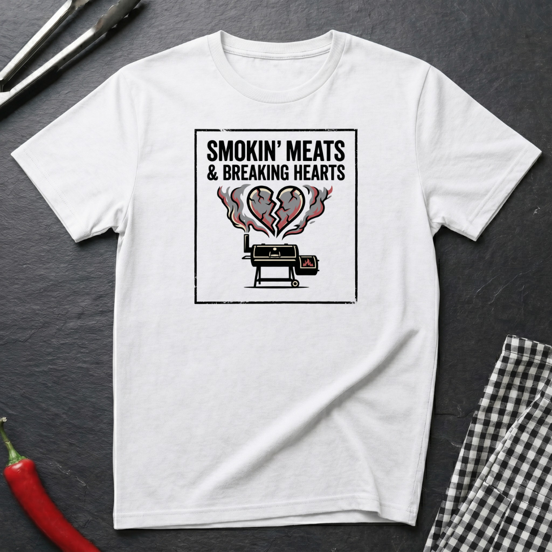 Smokin' Meats & Breaking Hearts T-Shirt