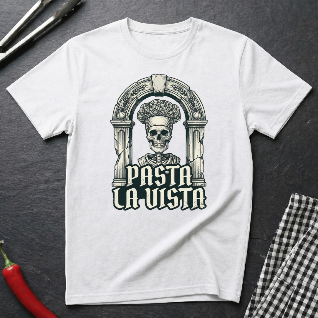 Pasta La Vista T-Shirt